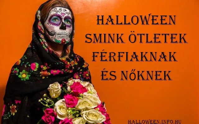 Halloween smink ötletek férfiaknak és nőknek