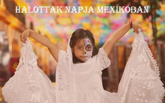 halottak napja mexikóban