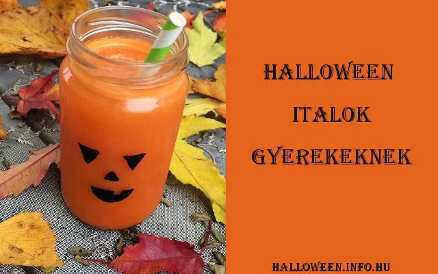 halloween italok gyerekeknek