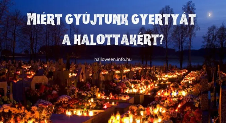 miért gyújtunk gyertyát a halottakért